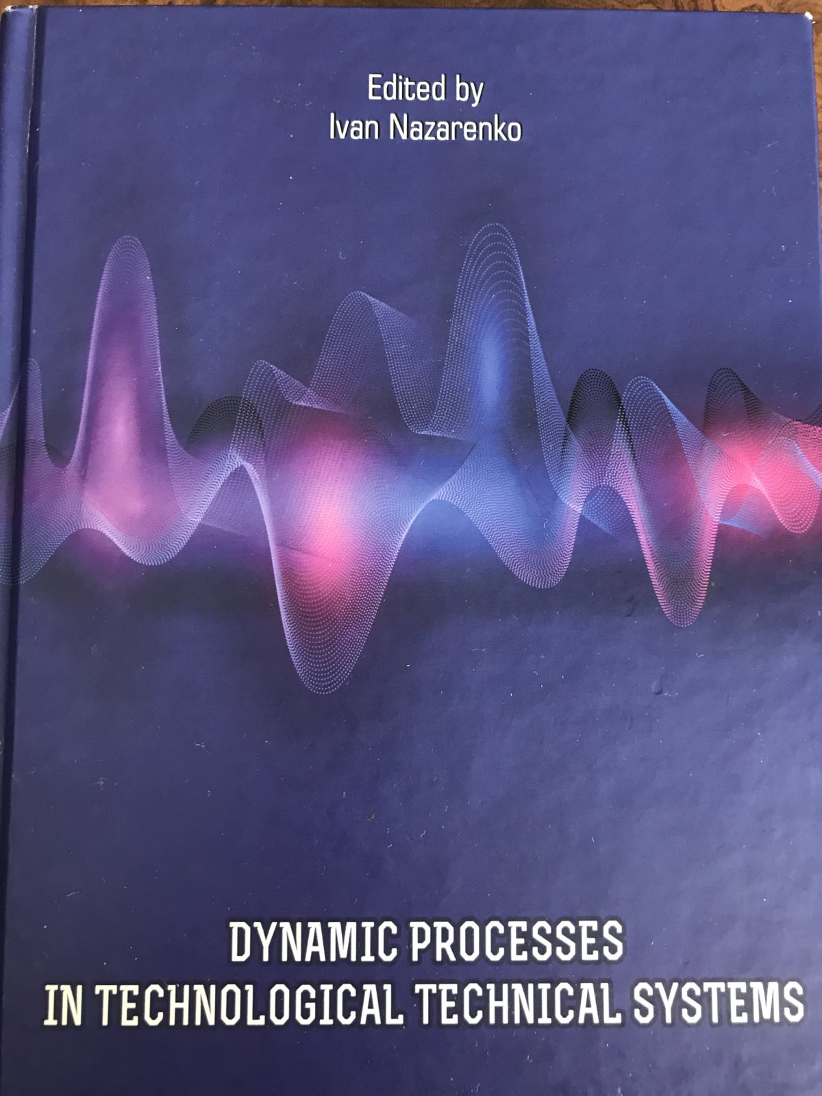 "Dynamic Processes In Technological Technical System"