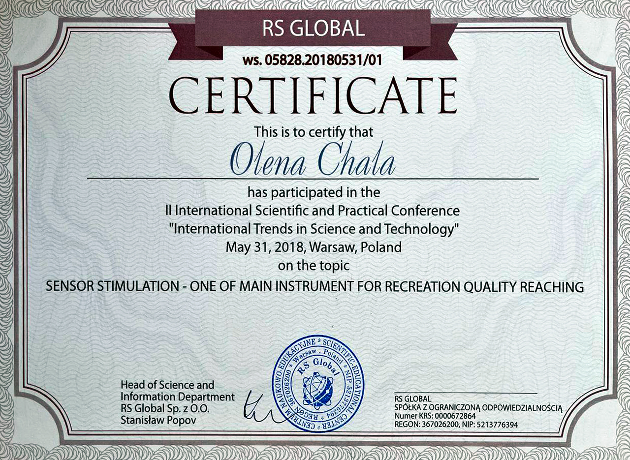 CERTIFICATE ws.0582820180531/01 has participated in the II International Scientific and Practical Conference "International Trends in Science and Technology" May 31, 2018, Warsaw, Poland on the topic Sensor stimulation - one of main instrument for recreation quality reaching. 2018.